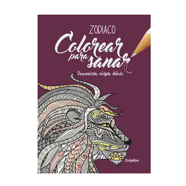 Grijalbo Colorear Para Sanar Zodiaco -