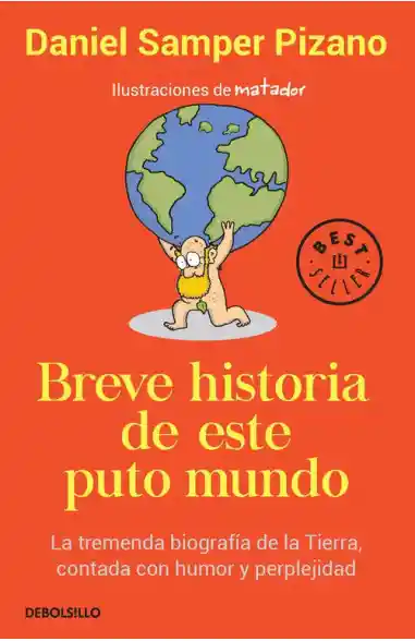 Breve Historia de Este Puto Mundo - Daniel Samper Pizano 