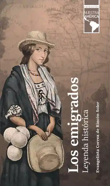 Los Emigrados. Leyenda Histórica