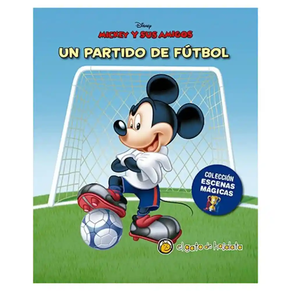 Mickey y Sus Amigos Un Partido de Fútbol - El Gato de Hojalata