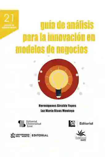 Guía de Análisis Para La Innovación en Modelos de Negocios