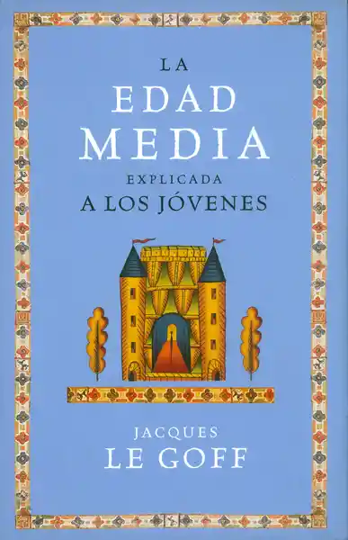 La edad media explicada a los jóvenes