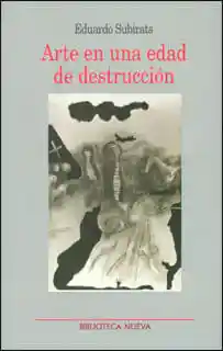 Arte en Una Edad de Destrucción