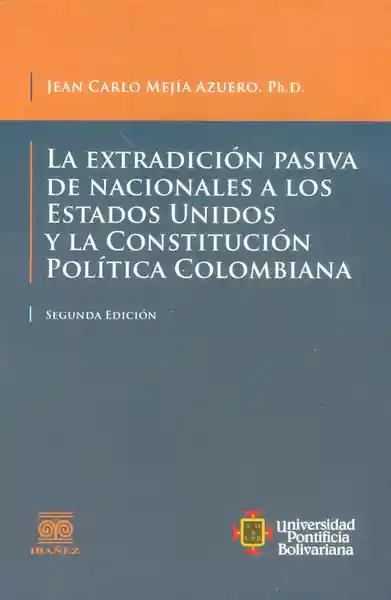 La Extradición Pasiva de Nacionales a Los Estados Unidos