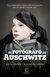 El Fotógrafo de Auschwitz Crippa Luca | Onnis Maurizio