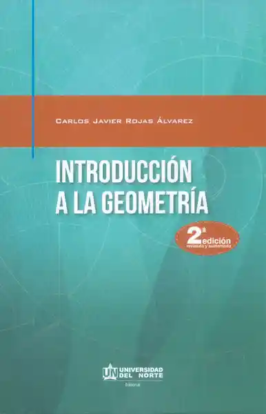 Introducción a la Geometría 2 Edición - Carlos Javier Rojas