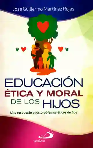 Educación Ética y Moral de Los Hijos