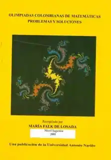 Olimpiadas Colombianas de Matemáticas Problemas y Soluciones