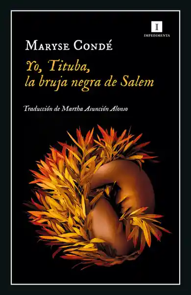 Yo Tituba la Bruja Negra de Salem - Conde Maryse