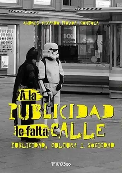 a La Publicidad Le Falta Calle