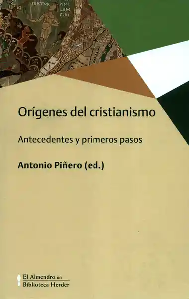 Orígenes Del Cristianismo - Antonio Piñero