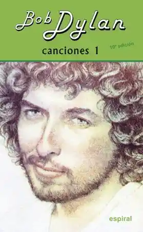 Canciones I Bob Dylan 10º Ed Revisada
