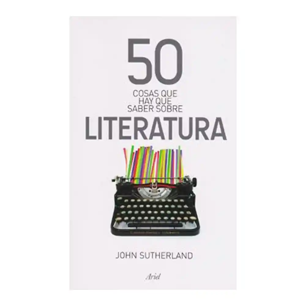 50 cosas que hay que saber sobre literatura