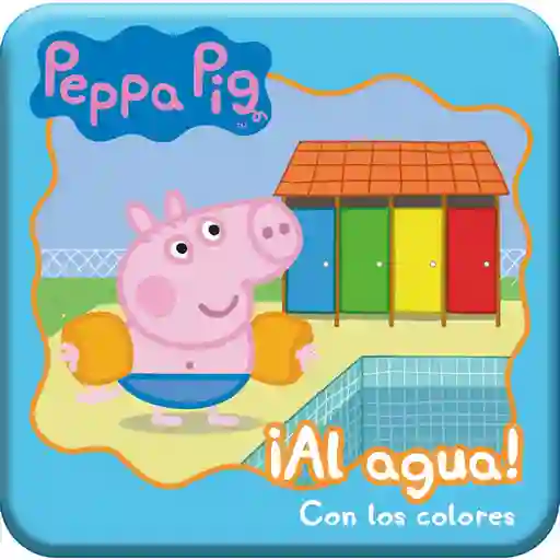 Peppa Pig al Agua Con Los Colores - Guadal