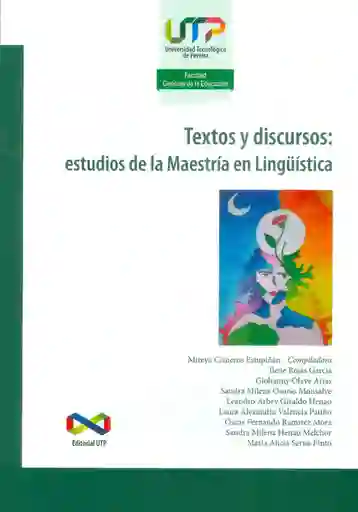 Textos y Discursos: Estudios de la Maestría en Lingüística