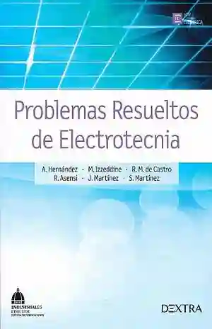 Problemas Resueltos de Electrotecnia