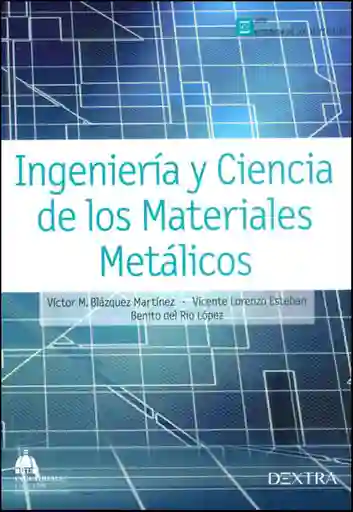 Ingeniería y Ciencia de Los Materiales Metálicos