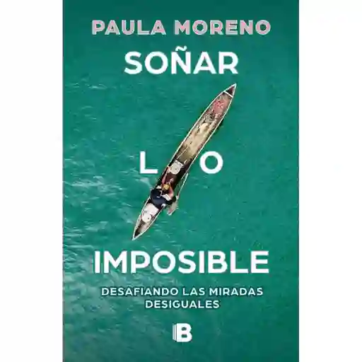 Soñar lo Imposible