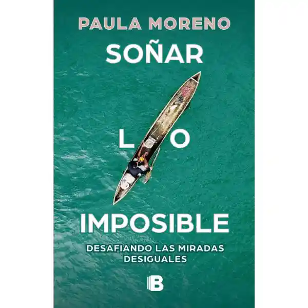 Soñar lo Imposible