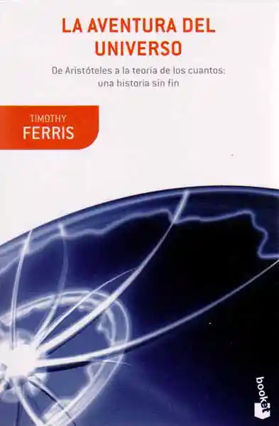 La Aventura Del Universo - Timothy Ferris