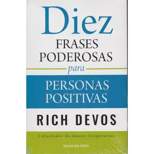 Diez Frases Poderosas Para Personas Positivas