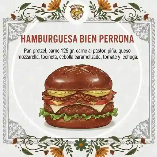 Hamburguesa bien perrona + papas