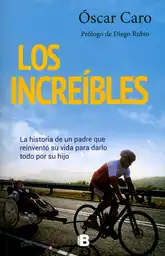 Los Increíbles- Óscar Caro 