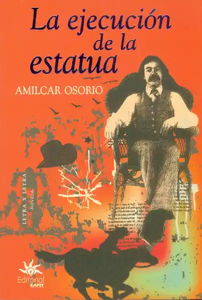 La Ejecución de la Estatua - Amilcar Osorio