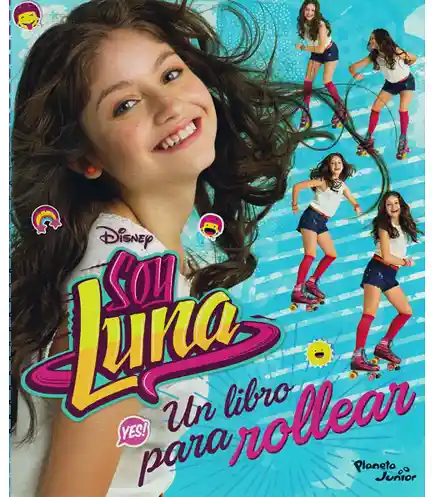 Soy Luna: Un libro para rollear