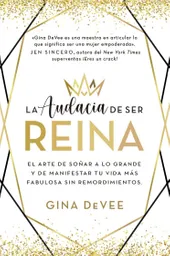 Audacia de Ser Reina La