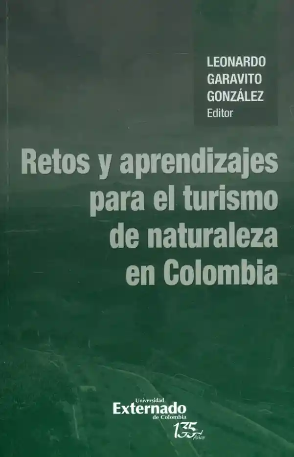 Retos y Aprendizajes Para El Turismo de Naturaleza en Colombia