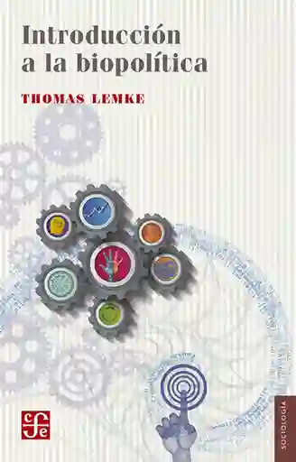 Introducción a la Biopolítica - Thomas Lemke