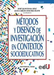 Métodos y Diseños de Investigación en Contextos Socioeducativos