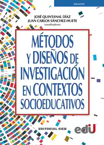 Métodos y Diseños de Investigación en Contextos Socioeducativos