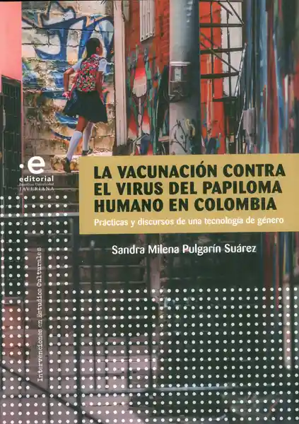 La Vacunación Contra el Virus Del Papiloma Humano en Colombia
