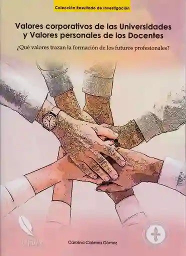 Valores Corporativos de Las Universidades y Valores Personales de Los Docentes