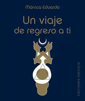 Un Viaje de Regreso a Ti