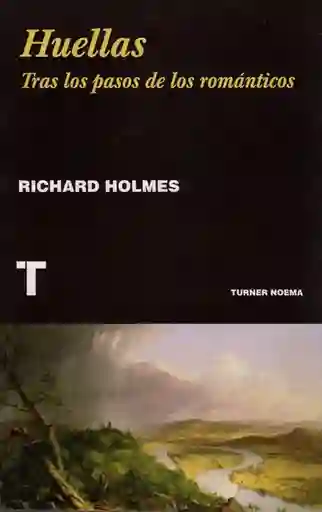 Huellas - Richard Holmes