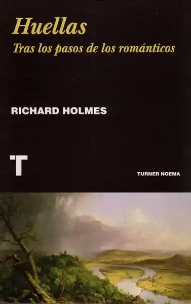Huellas - Richard Holmes