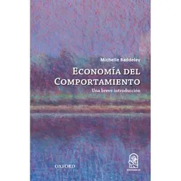 Economía Del Comportamiento - Baddeley Michelle