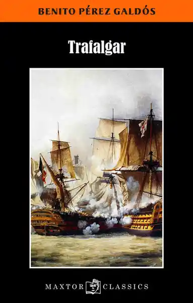 Trafalgar - Benito Perez Galdos