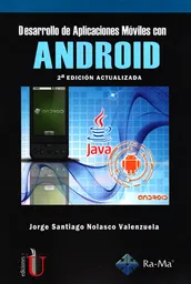Desarrollo de aplicaciones móviles con Android ( 2 edición actualizada)