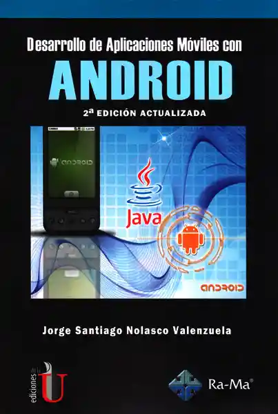 Desarrollo de aplicaciones móviles con Android ( 2 edición actualizada)