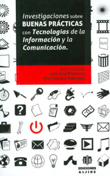 Investigaciones sobre buenas prácticas con Tecnologías de la Información y la Comunicación