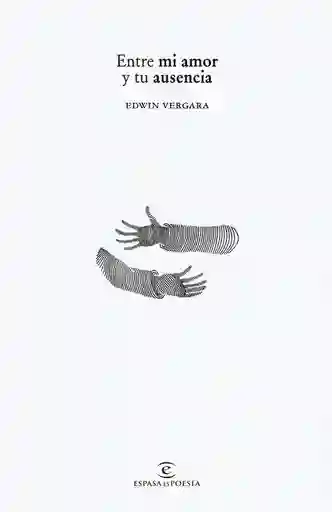 Entre Mi Amor Y Tu Ausencia, Edwin Vergara