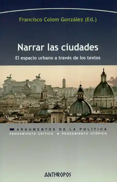  Narrar Las Ciud AdeS  El Espacio Urbano A Traves De Los Textos 