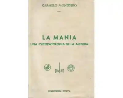 La Manía Una Psicopatología de La Alegría
