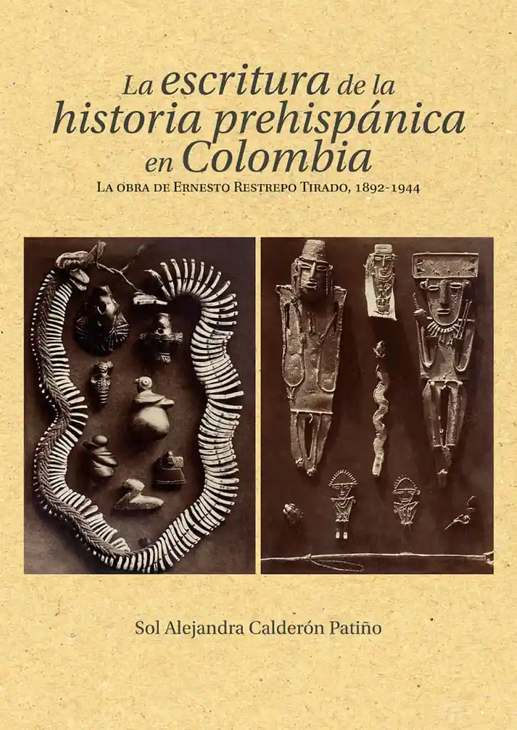 La Escritura de La Historia Prehispánica en Colombia
