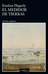 Esteban Duperly - El Medidor de Tierras