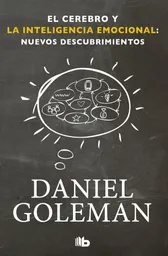 Cerebro y La Inteligencia Emocional Daniel Goleman